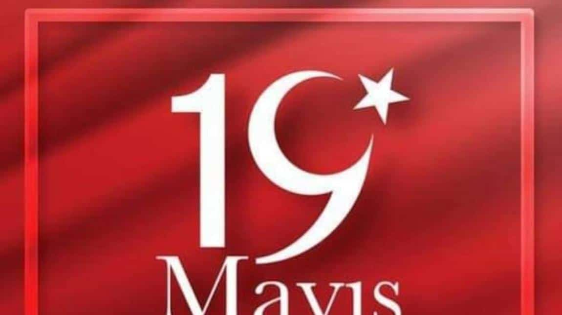 19 Mayıs Atatürk'ü Anma Gençlik ve Sppr Bayramı Kutlu Olsun..